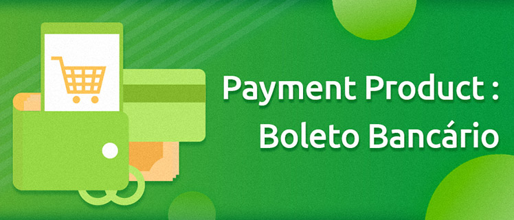 Boleto Payment Method in Brazil introduction