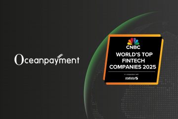 Oceanpayment Named to CNBC's "WORLD'S TOP FINTECH COMPANIES 2025" List Oceanpayment Named to CNBC's "WORLD'S TOP FINTECH COMPANIES 2025" List