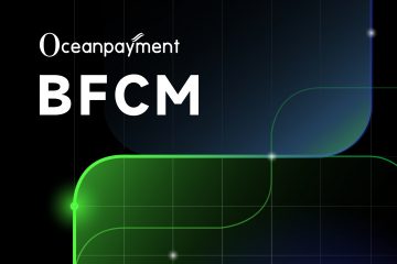 Oceanpayment 2025 BFCM Insights: Brand-Led Merchants Drive Global Growth Oceanpayment 2025 BFCM Insights: Brand-Led Merchants Drive Global Growth